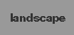 landscape button